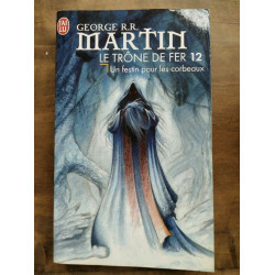 Game Of Thrones Le Trône de fer t12 Un festin pour les corbeaux...