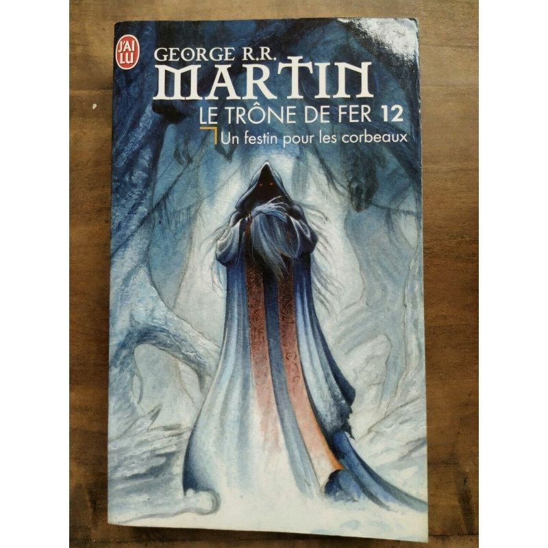 Game Of Thrones Le Trône de fer t12 Un festin pour les corbeaux...