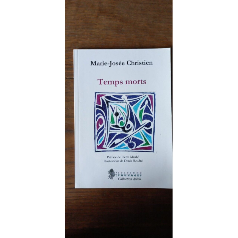 marie josée Christien Temps morts Edition sauvages Collection askell