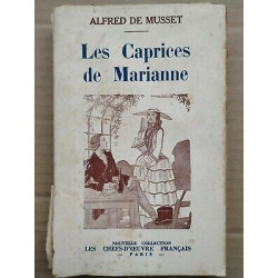 Alfred de Musset - Les Caprices de Marianne La Technique Du Livre