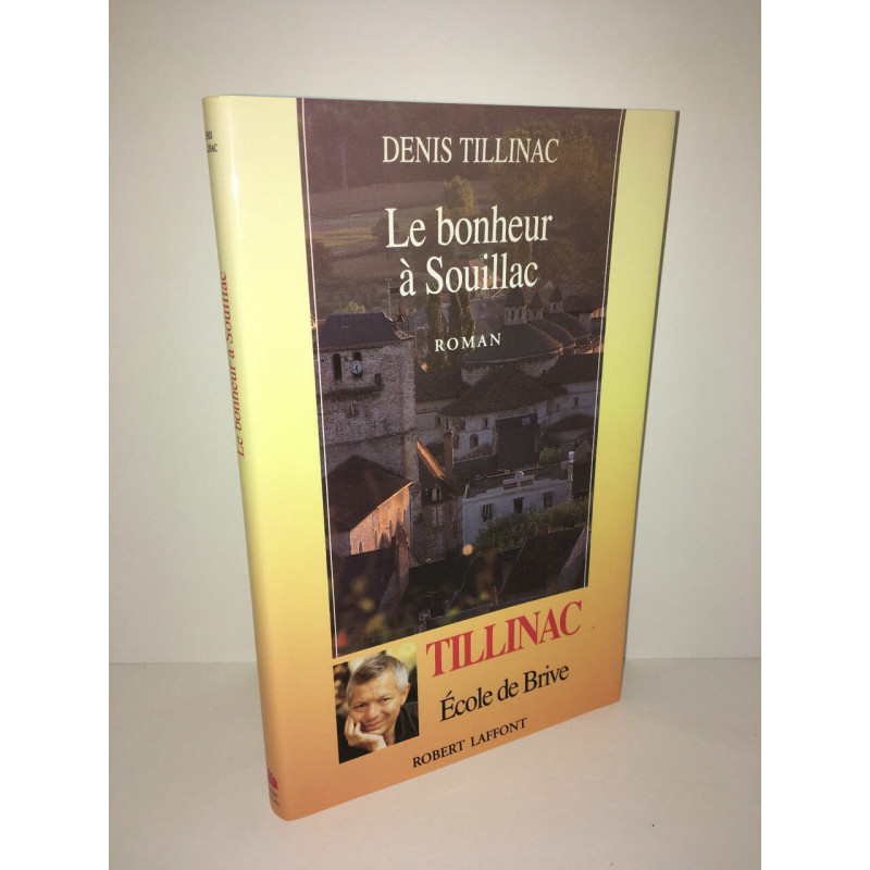 LE BONHEUR A SOUILLAC roman ROBERT LAFFONT
