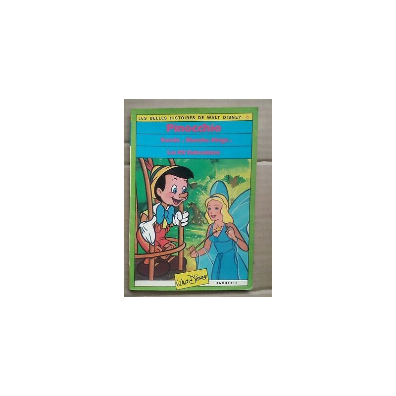 pinocchio bambi neige Les 101 Dalmatiens hachette