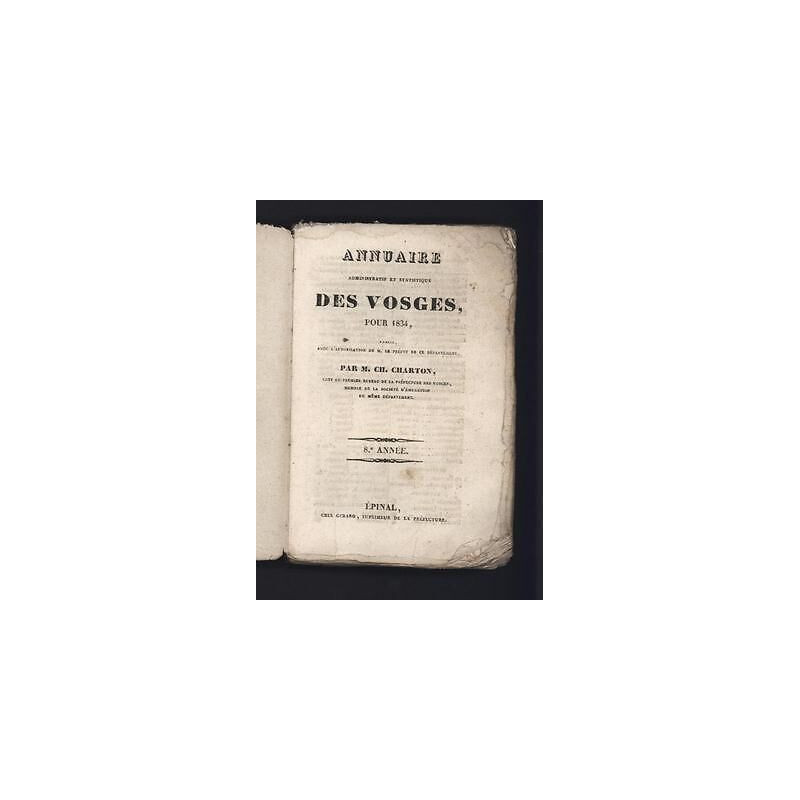 Annuaire administratif et statistique des VOSGES pour 1834