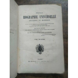 Biographie Universelle - Ancienne et moderne Tome Treizième et Cie