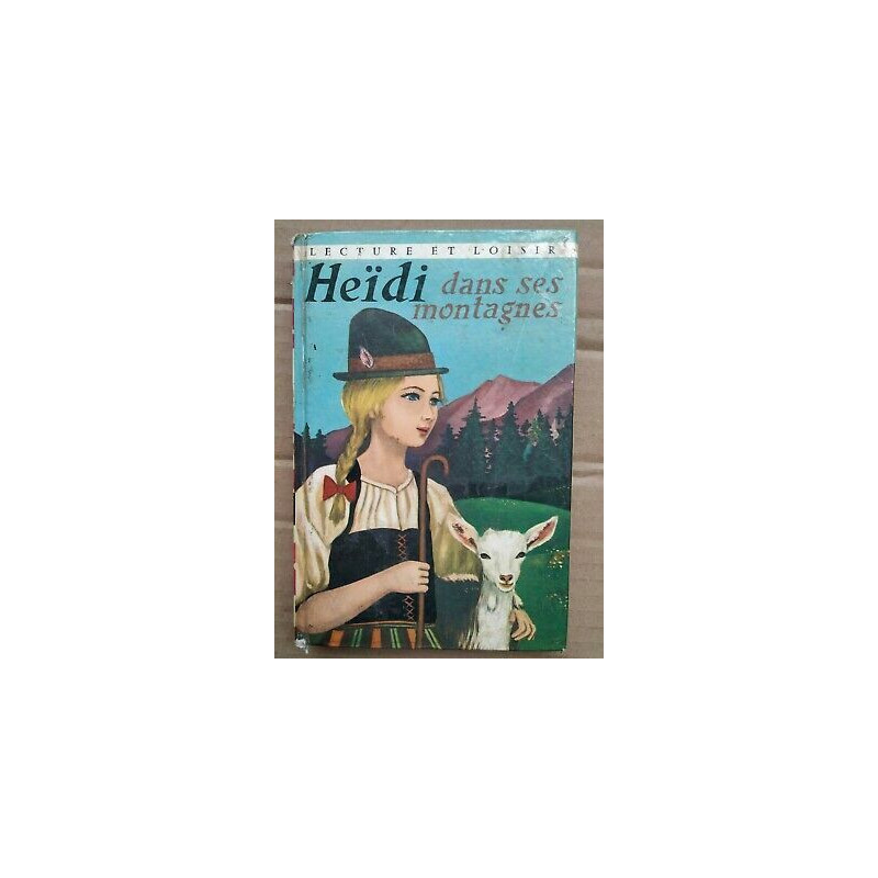 Heïdi Dans Ses Montagnes Lecture et loisir