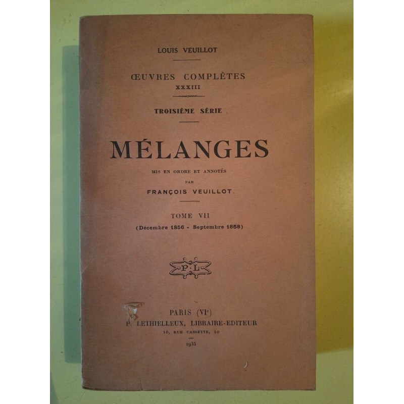 Mélanges en ordre et annotes Tome VII