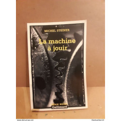 La machine à jouir gallimard