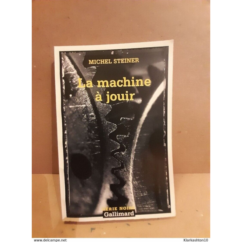 La machine à jouir gallimard