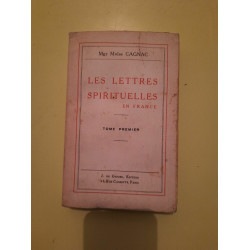 Mgr Moise cagnac Les Lettres Spirituelles en france Tome 1 j