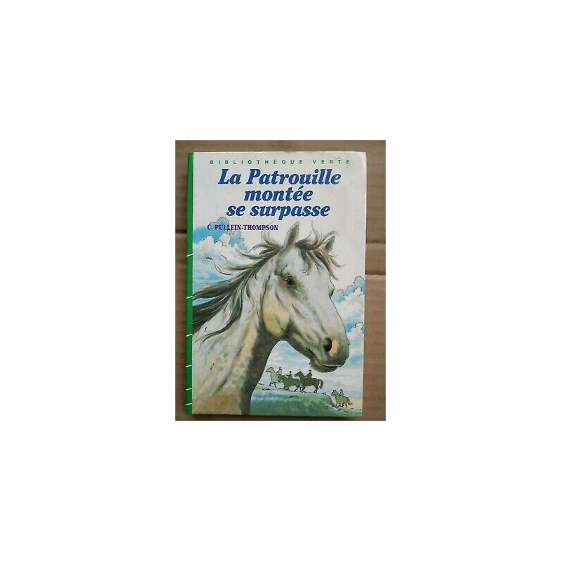 c pullein thompson La Patrouille montée se surpasse Bibliothèque verte