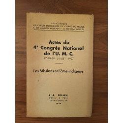 Actes du 4 Congrès National de l'u m c Les Missions et l'âme Indigène