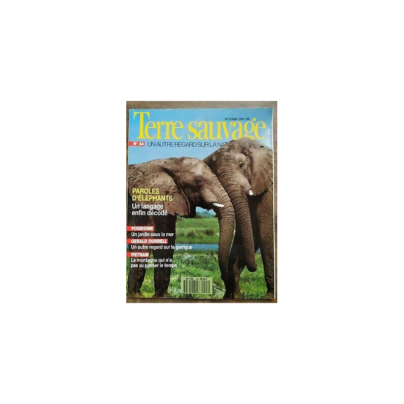 Terre Sauvage n44 Octobre 1990 Paroles d'éléphants Un langage...