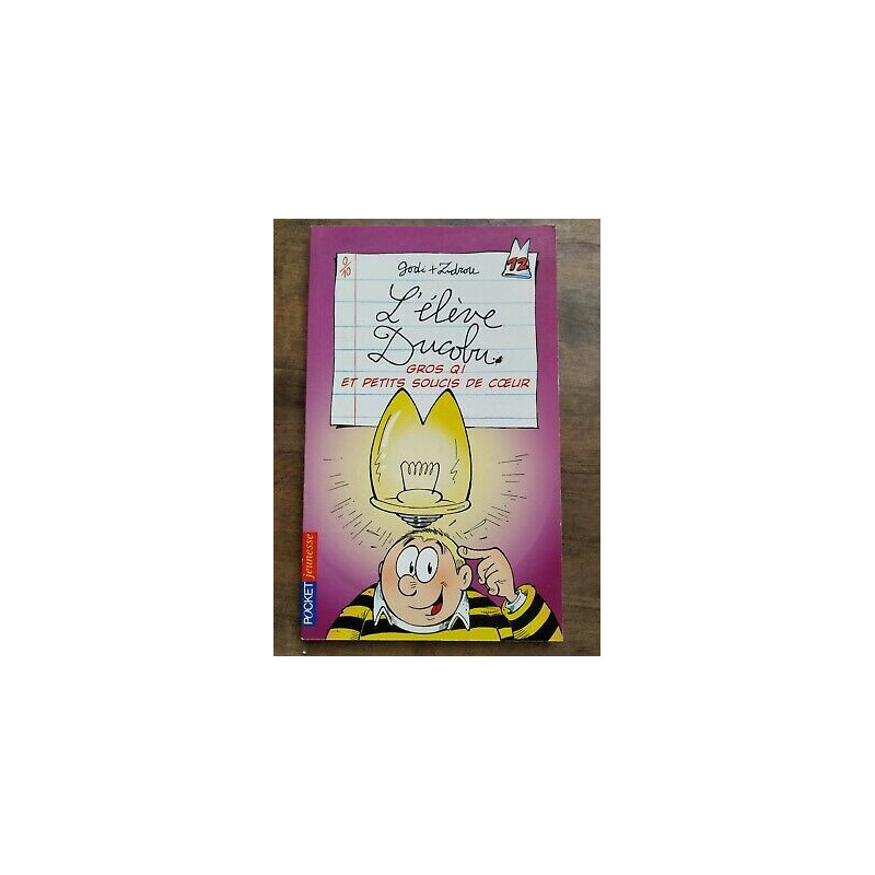 godi Zidrou L'élève Ducobu Tome 12 Gros QI et petits soucis de coeur