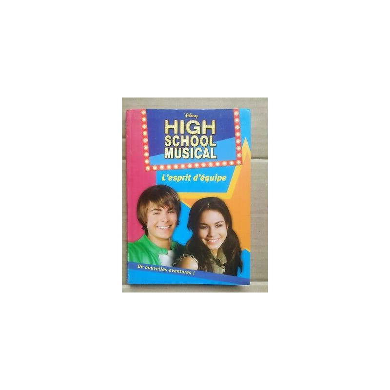 High School Musical Tome 2 L'espirit d'équipe