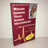 Warum kennen Tiere keine herzinfarkt aber wir Menschen zz 722