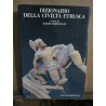 Dizionario della civilta Etrusca a cura di Mauro cristofanigiunti...