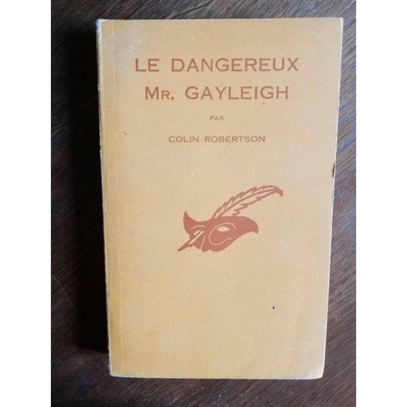 le Dangeroux mr Gayleigh le masque