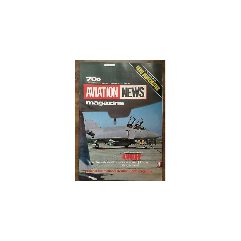 Aviation News Magazine vol 12 Nº 25 4 17 May 1984