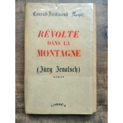 conrad ferdinand Meyer Révolte dans la Montagne corrêa