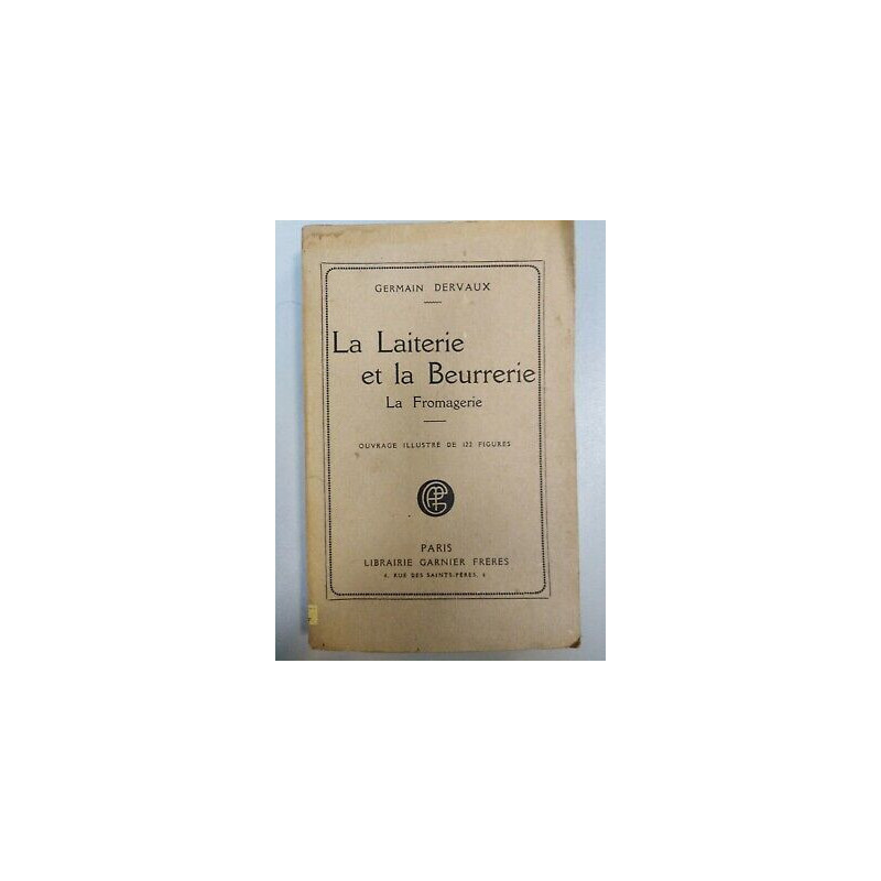 Le Laiterie et la Beurrerie la fromagerie
