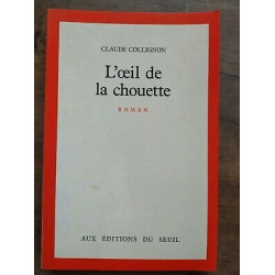 Claude Collignon L'œil de la chouette