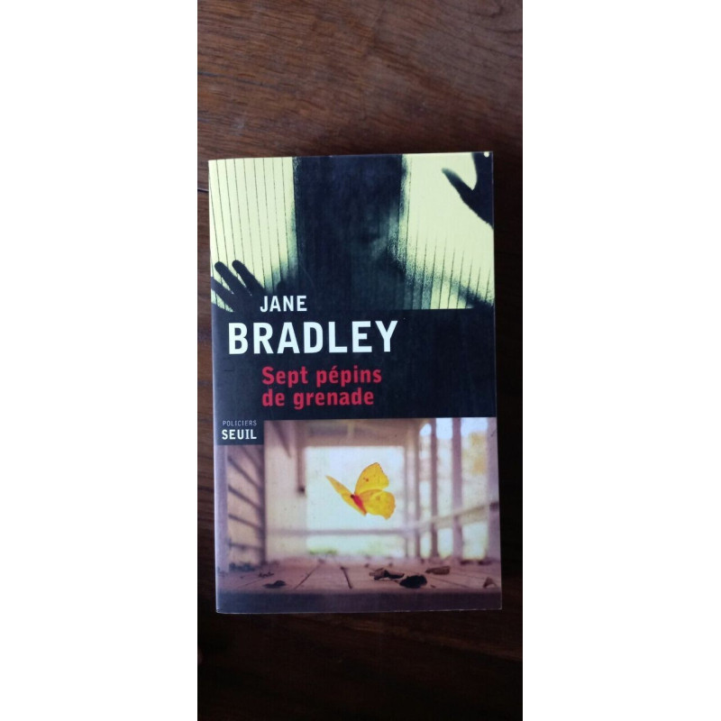 Jane Bradley Sept pépins de grenade