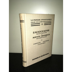RADIOGRAPHIE bucco dentaire ET AGENTS PHYSIQUES STOMATOLOGIE Masson