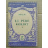 Balzac Le Père Goriot Tome I Classiques larousse