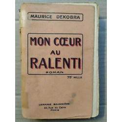 Mon cœur au ralenti Librairie baudinière