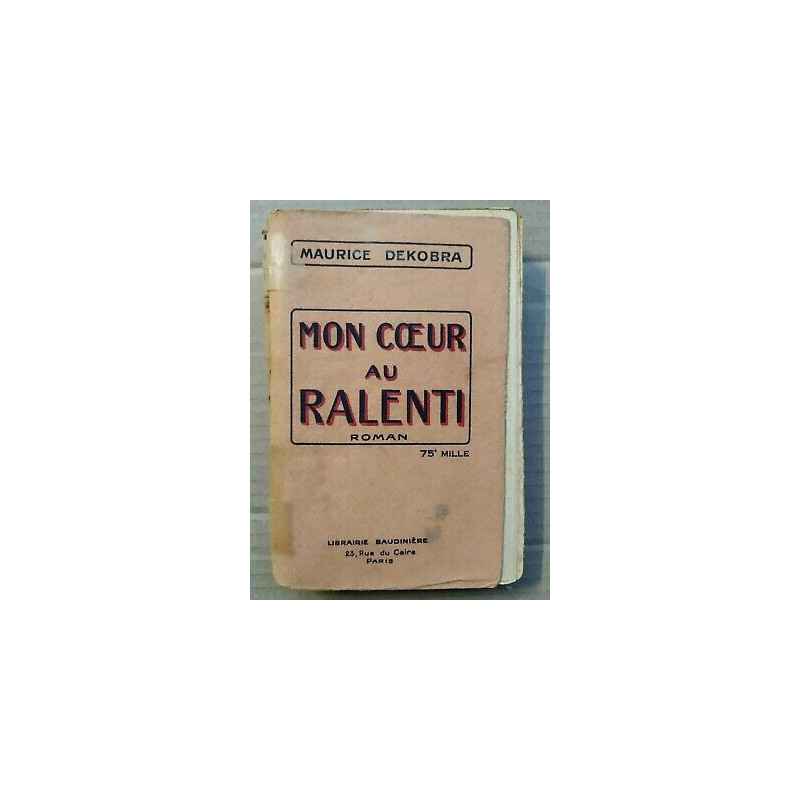 Mon cœur au ralenti Librairie baudinière
