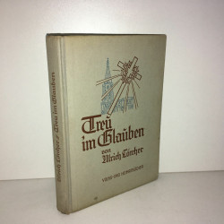 TREU IM GLAUDEN Die Leiden der Evangelischen IM Elsaß