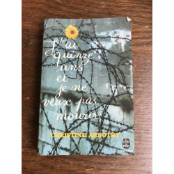 J'ai quinze ans et je ne veux pas mourir