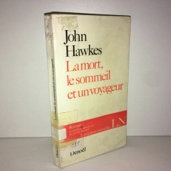 Hawkes LA mort LE SOMMEIL ET UN VOYAGEUR