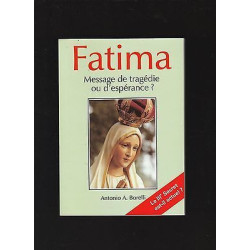 Antonio a Borelli FATIMA message de tragedie ou d'esperance