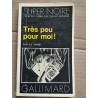 n j Crisp Très peu pour moi Super Noire Nº 133 gallimard 1979