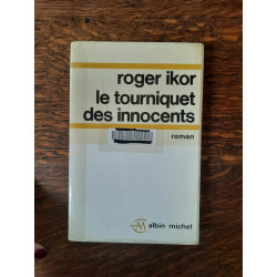 Roger Ikor Le tourniquet des innocents