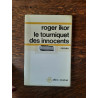 Roger Ikor Le tourniquet des innocents