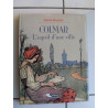 COLMAR l'esprit d'une ville
