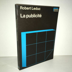 Robert Leduc LA PUBLICITE