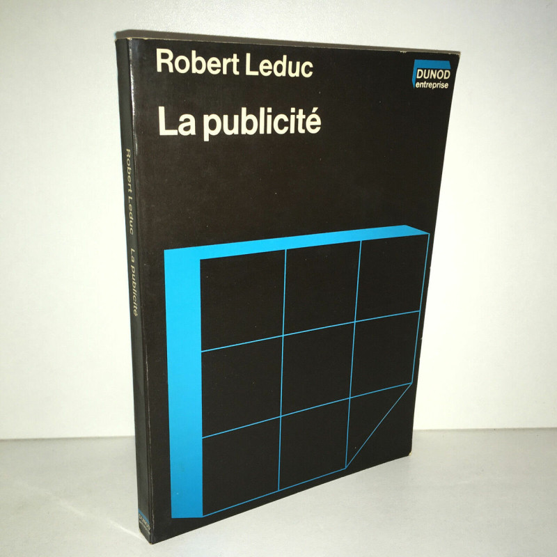Robert Leduc LA PUBLICITE