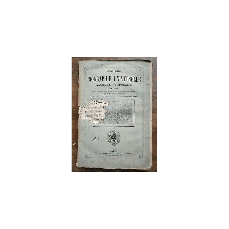 Biographie Universelle - Ancienne et moderne Tome Onzième et Cie
