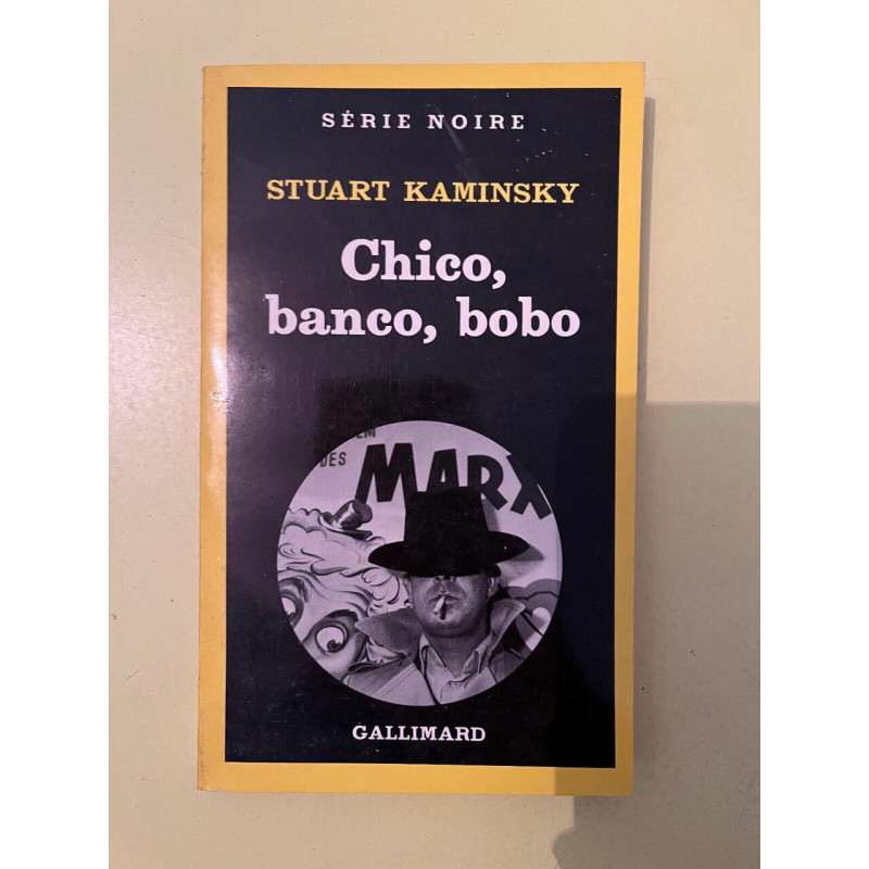 Stuart kaminsky chico banco bobo Gallimard Série Noire