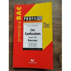 Profil d'Une oeuvre Les Confessions Livres I à IV Rousseau hatier