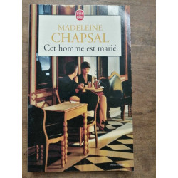 Madeleine Chapsal Cet homme est marié