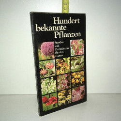 Meeus HUNDERT BEKANNTE PFLANZEN tauden und Ziersträucher für den...