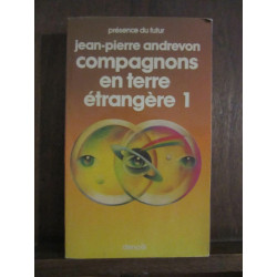 Jean-Pierre andrevon Compagnons en terre étrangère 1 Présence du futur