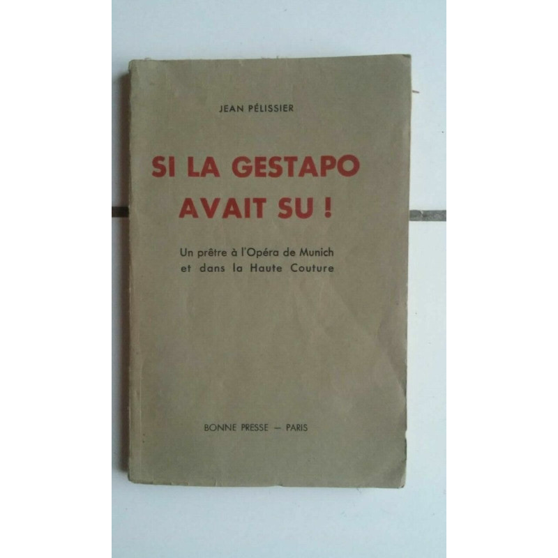 SI LA GESTAPO AVAIT SU un prêtre à l'opéra de Munich