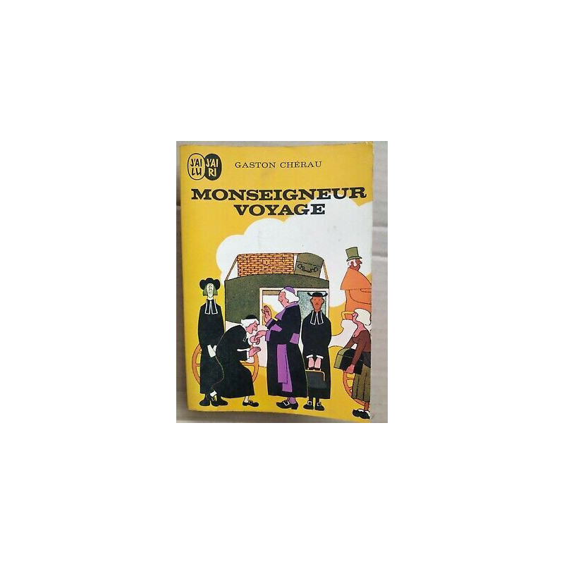 Monseigneur Voyage J'ai lu