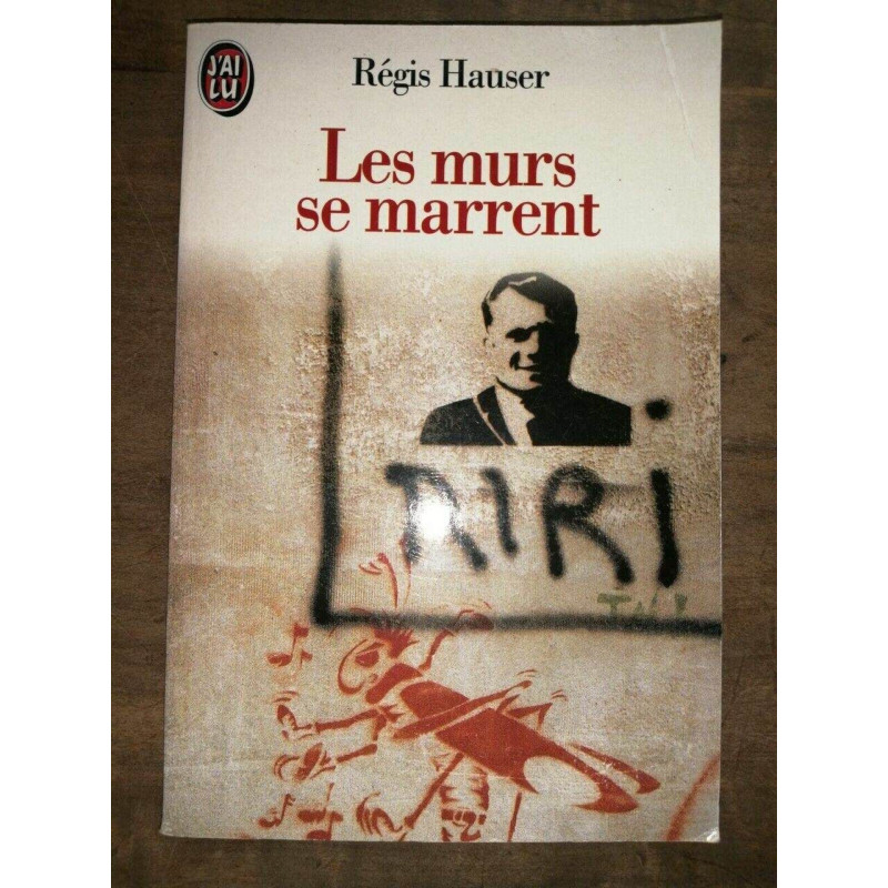 Régis Hauser Les murs se marrent J'ai lu