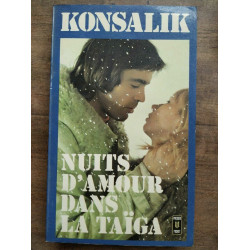Konsalik Nuits d'amour dans la taïga